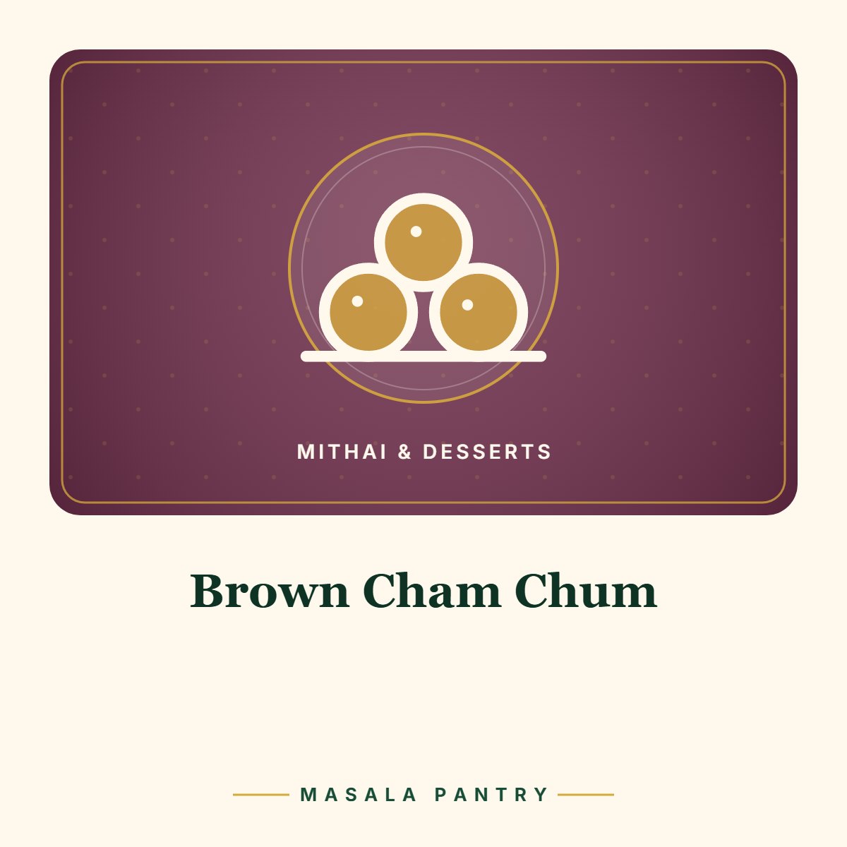 Brown Cham Chum