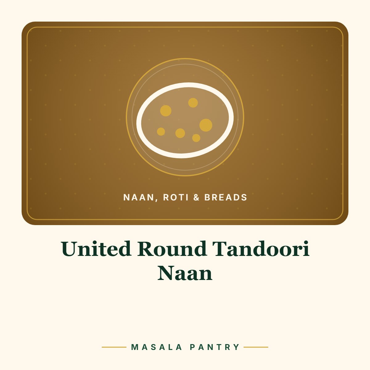 United Round Tandoori Naan