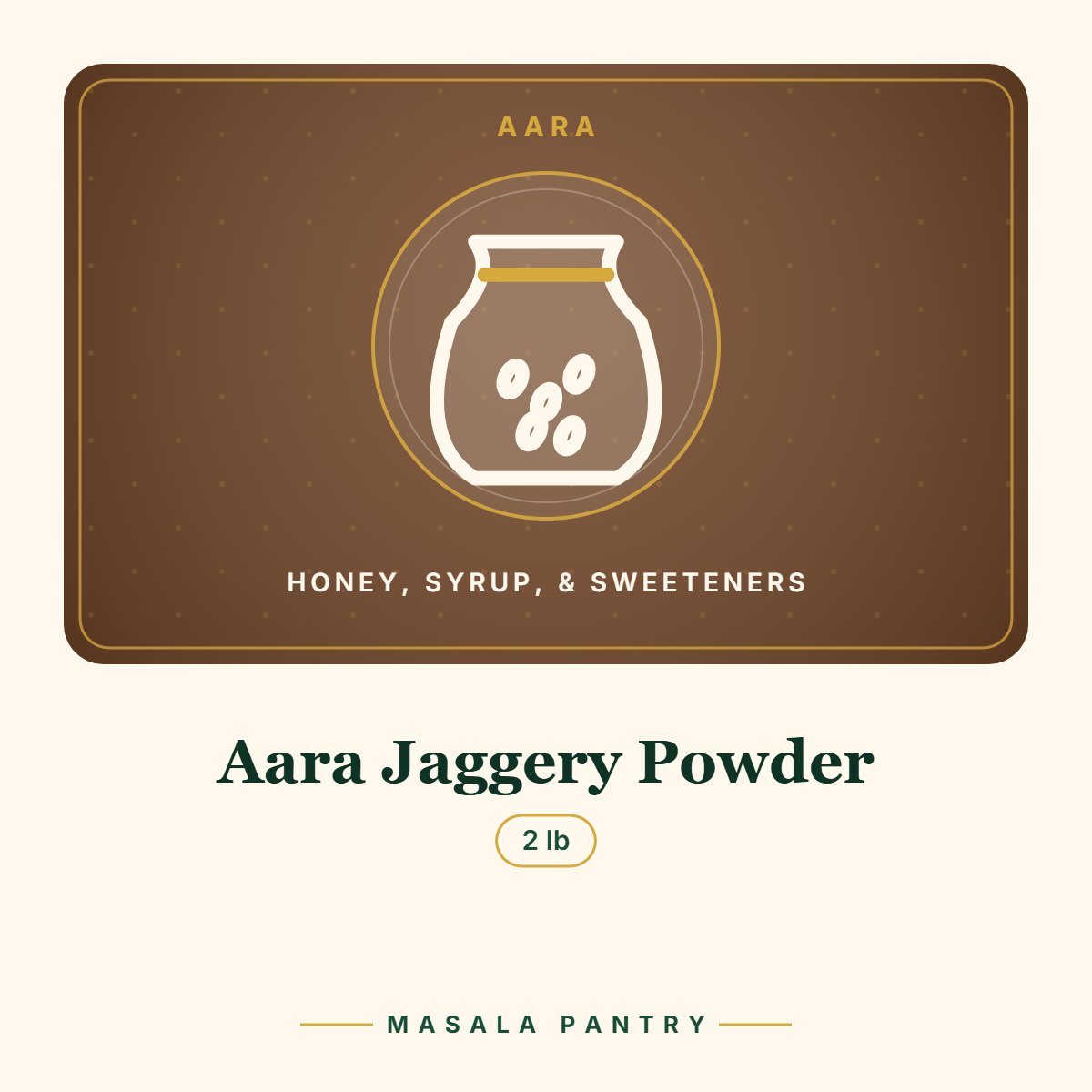 Aara Jaggery Powder – Masala Pantry product card