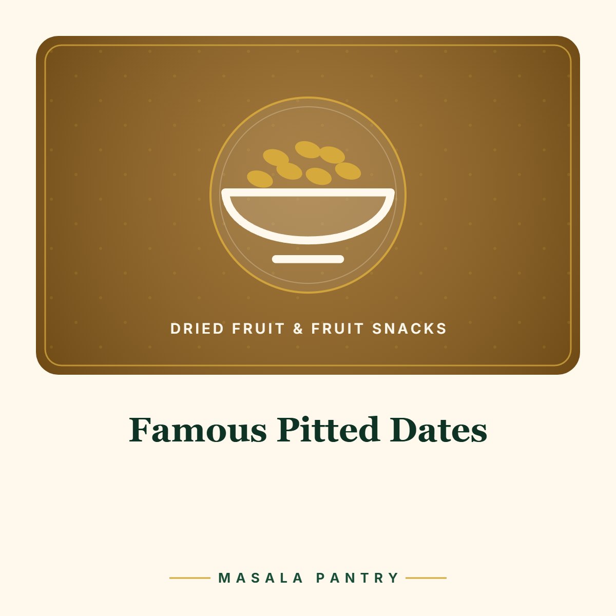 Famous Pitted Dates – Masala Pantry product card