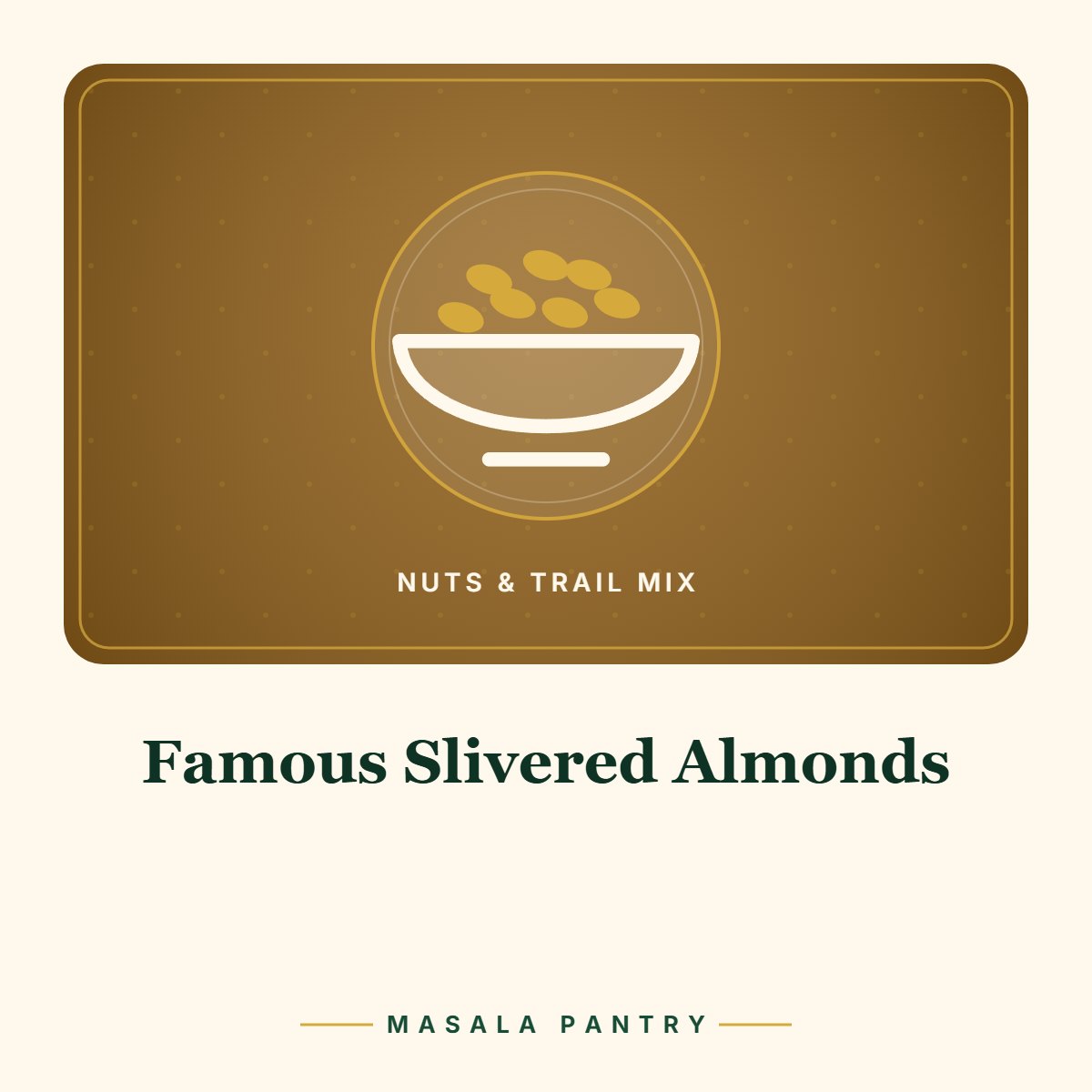 Famous Slivered Almonds – Masala Pantry product card