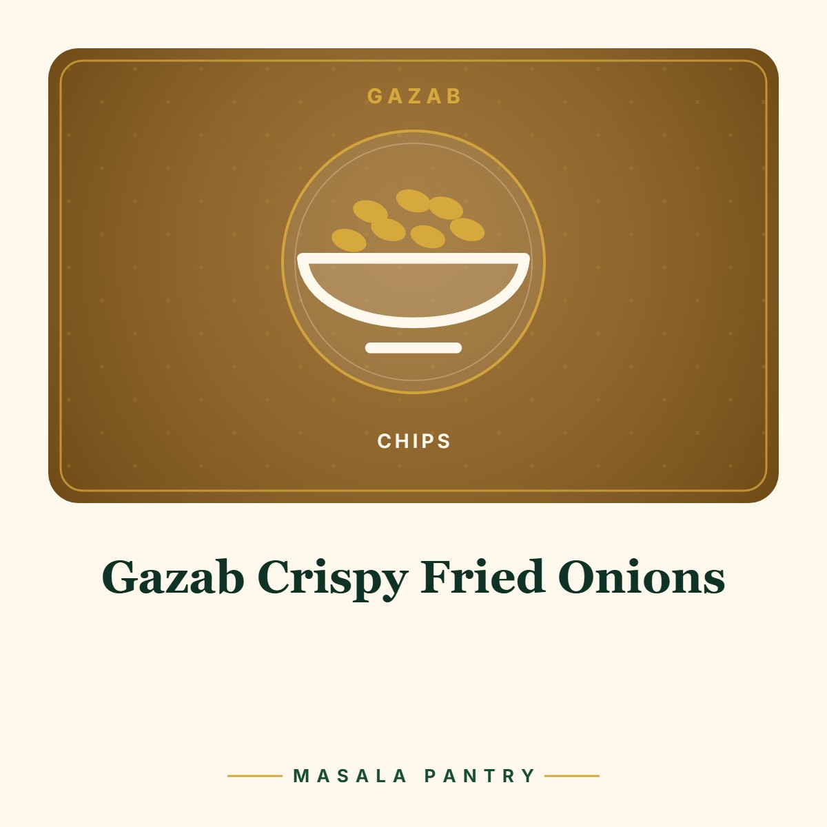 Gazab Crispy Fried Onions