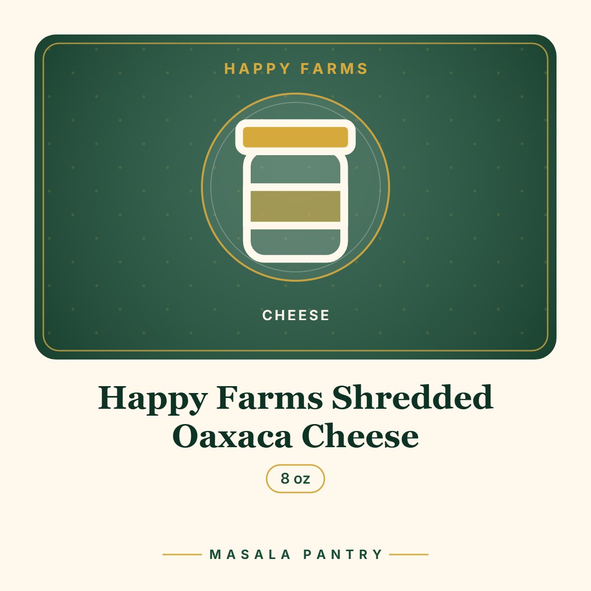 Happy Farms Shredded Oaxaca Cheese