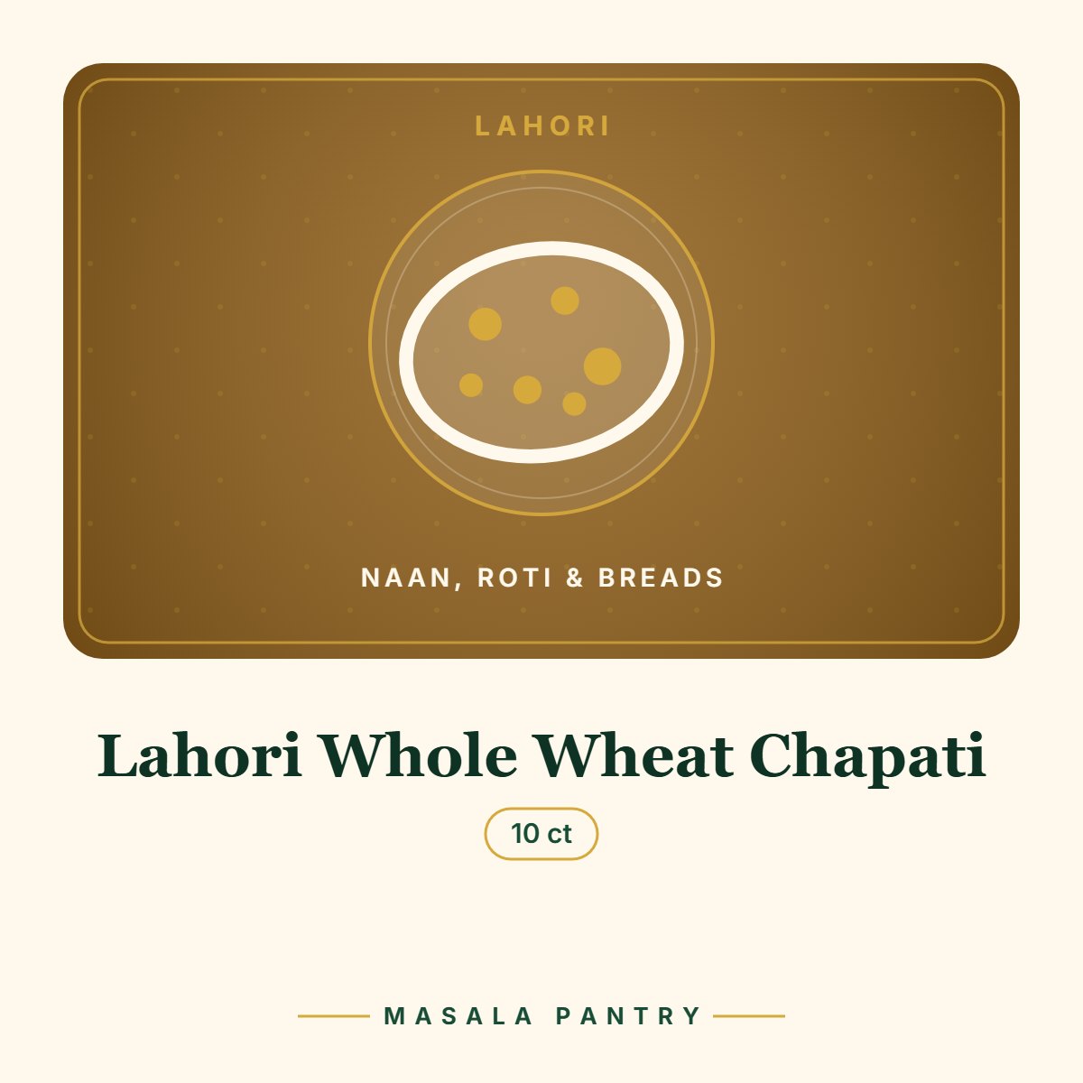 Lahori Whole Wheat Chapati – Masala Pantry product card