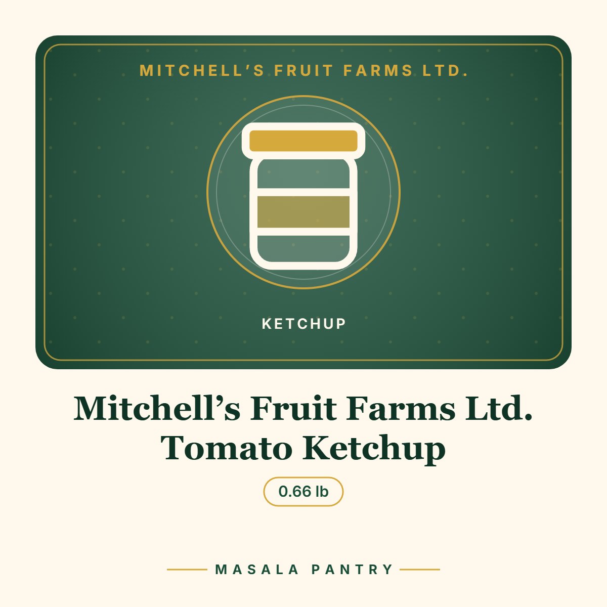 Mitchell’s Fruit Farms Ltd. Tomato Ketchup – Masala Pantry product card