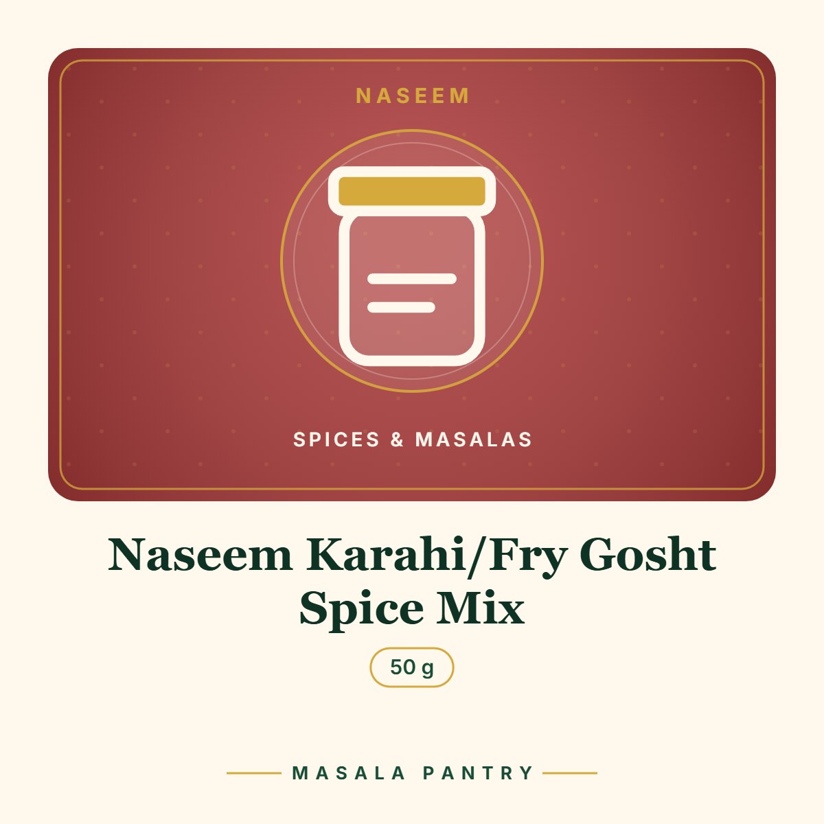 Naseem Karahi/Fry Gosht Spice Mix – Masala Pantry product card