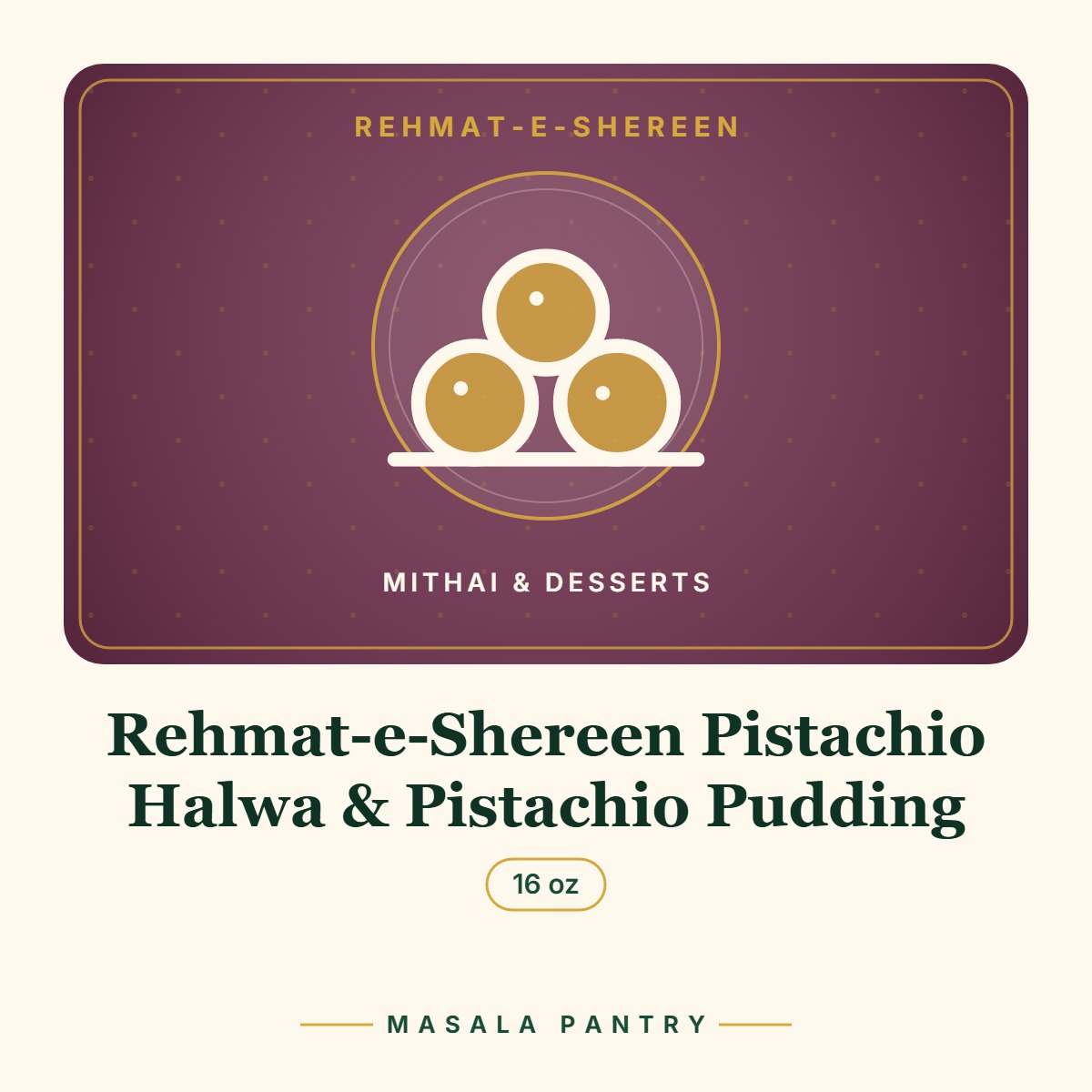 Rehmat-e-Shereen Pistachio Halwa & Pistachio Pudding – Masala Pantry product card