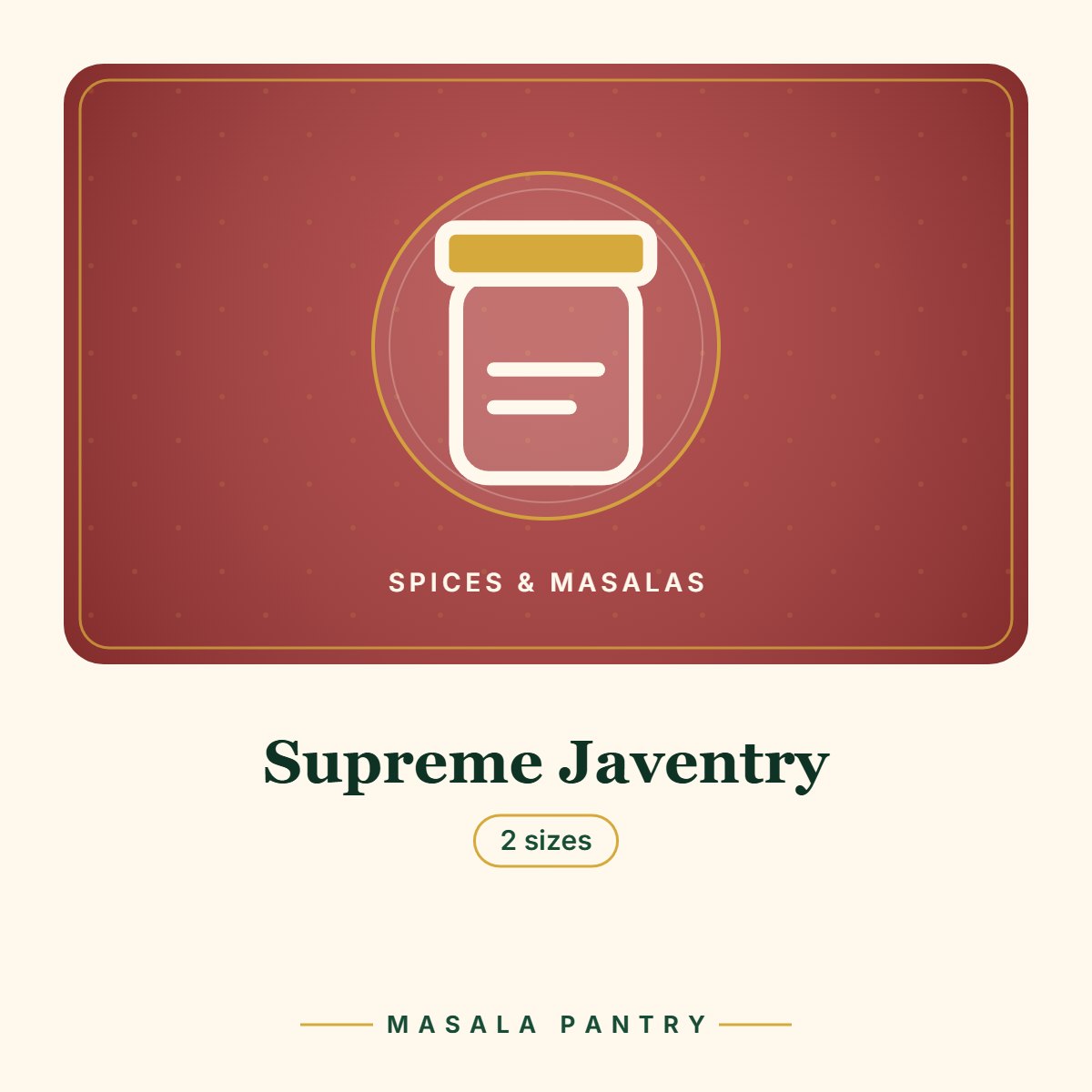Supreme Javentry – Masala Pantry product card