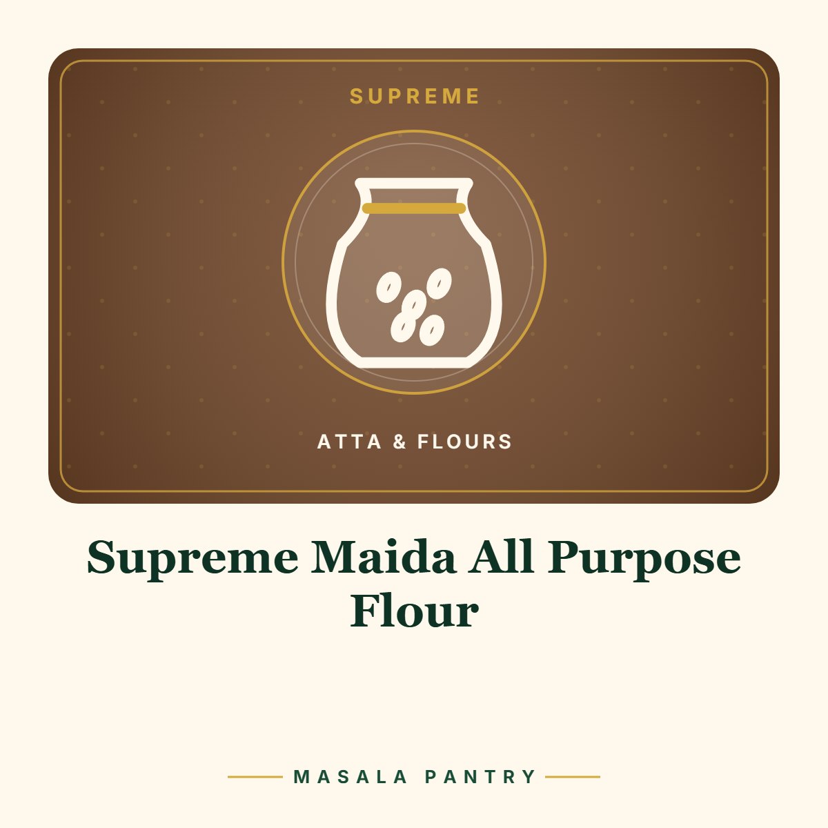 Supreme Maida All Purpose Flour – Masala Pantry product card